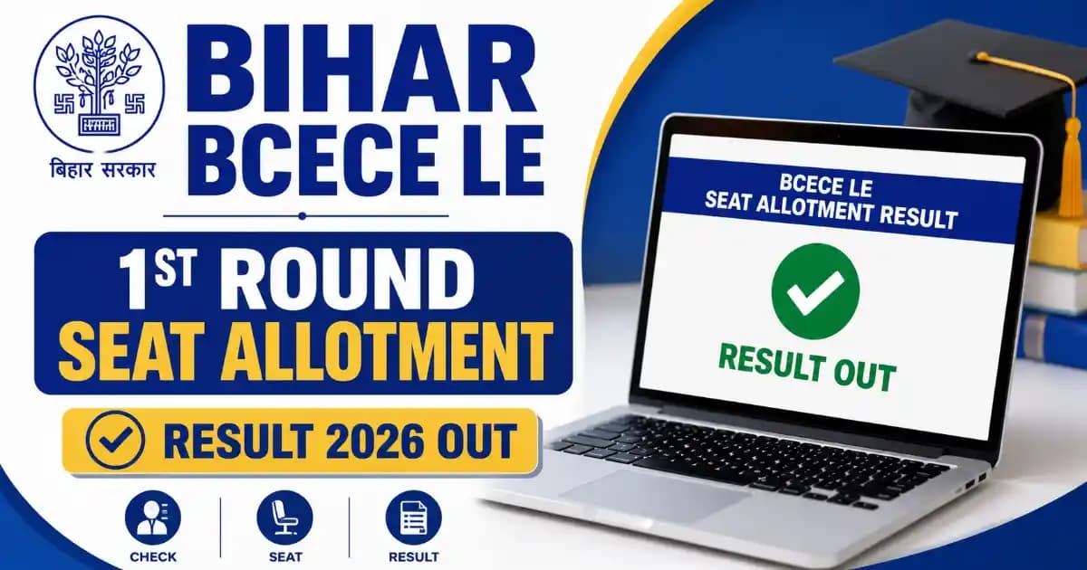 Bihar BCECE LE 1st Round Seat Allotment Result 2026 Out – Download Link