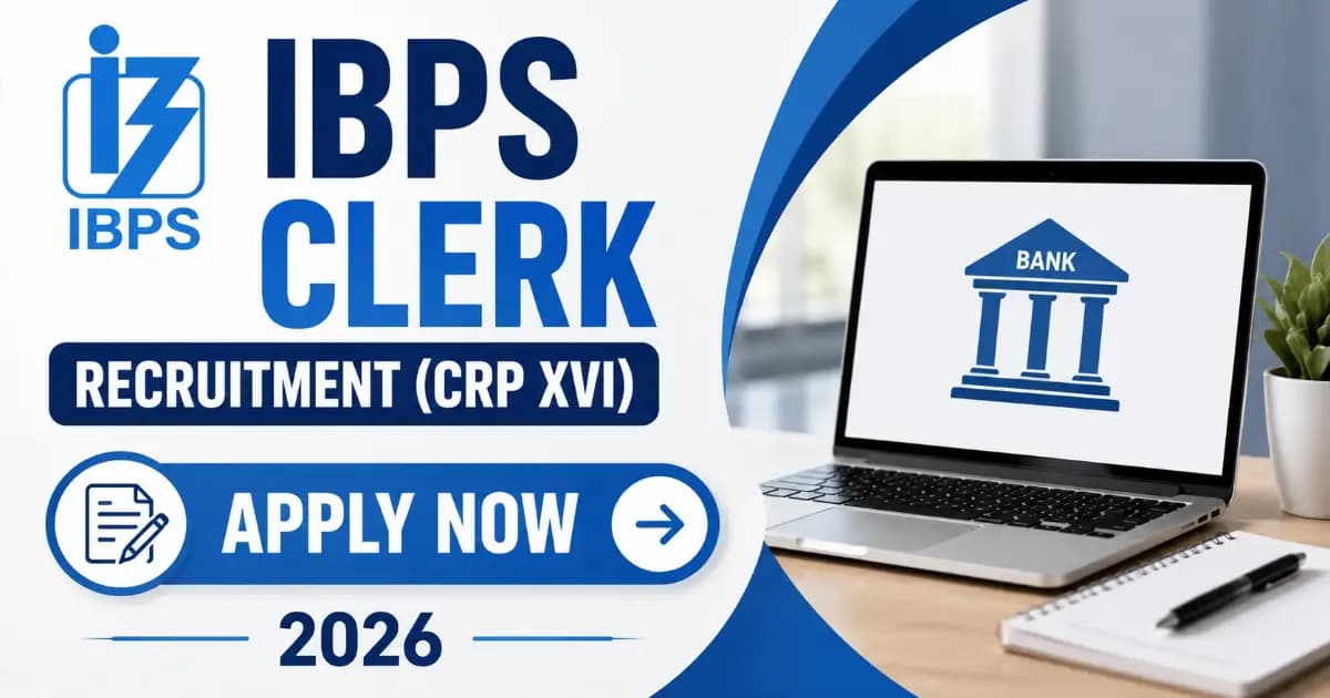 IBPS Clerk XVI Recruitment 2026 – Apply Online for CRP 16 | Exam Khiladi
