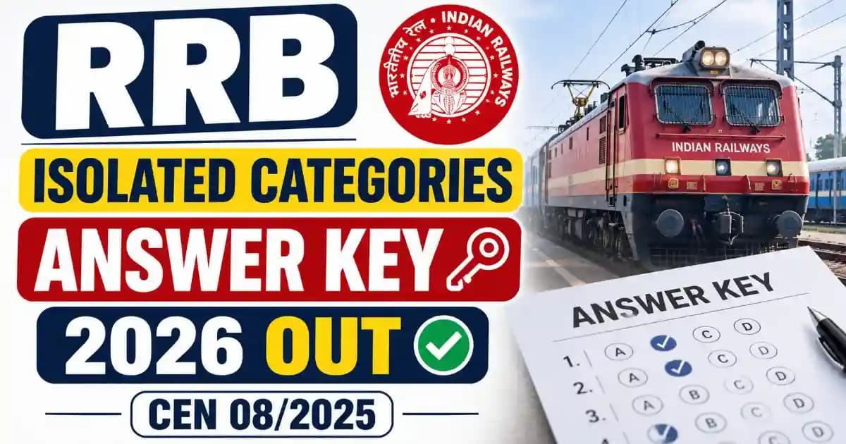 RRB Isolated Categories Answer Key 2026 Out (CEN 08/2025) – Download Link | Exam Khiladi
