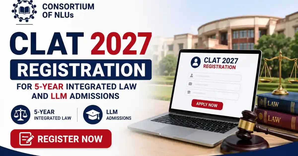 CLAT 2027 Registration Begins – Apply Online, Check Dates & Fees | Exam Khiladi