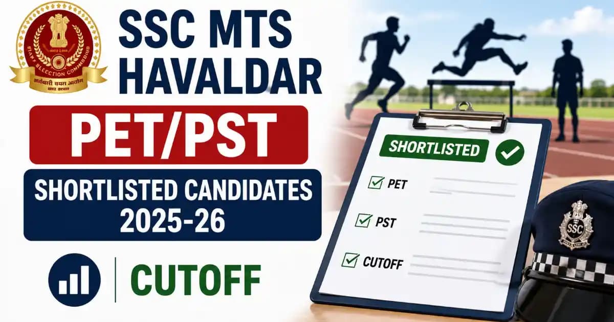SSC MTS Havaldar PET/PST Shortlisted Candidates 2025-26: Cutoff & In-Depth Analysis