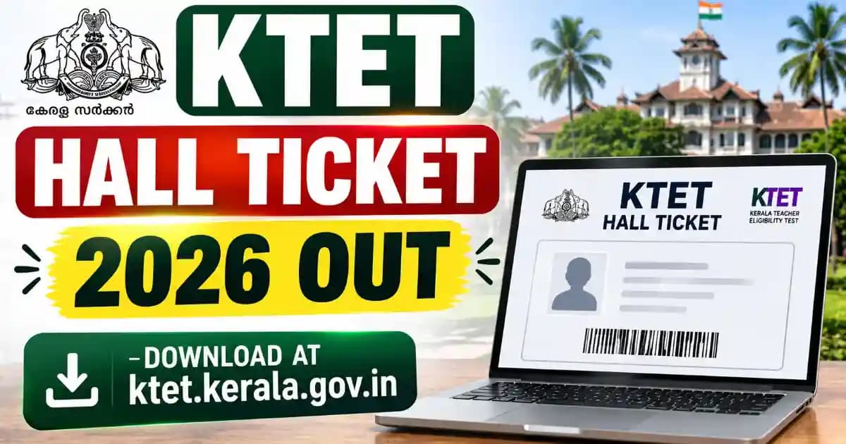KTET Admit Card 2026 for February Exam Released – Download now, Exam Date 8-9 August