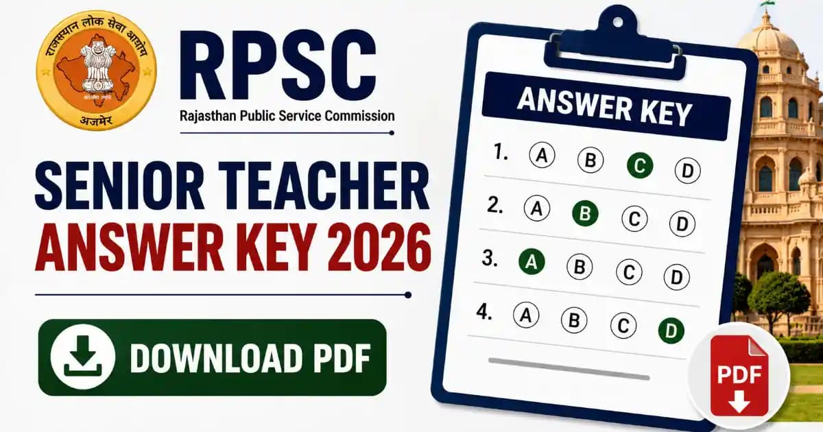 RPSC Senior Teacher Answer Key 2026 (Out) – Download PDF