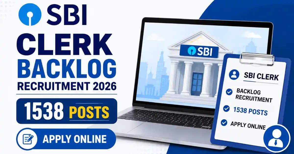 SBI Clerk Backlog Recruitment 2026 – Apply Online for 1538 Posts at sbi.bank.in