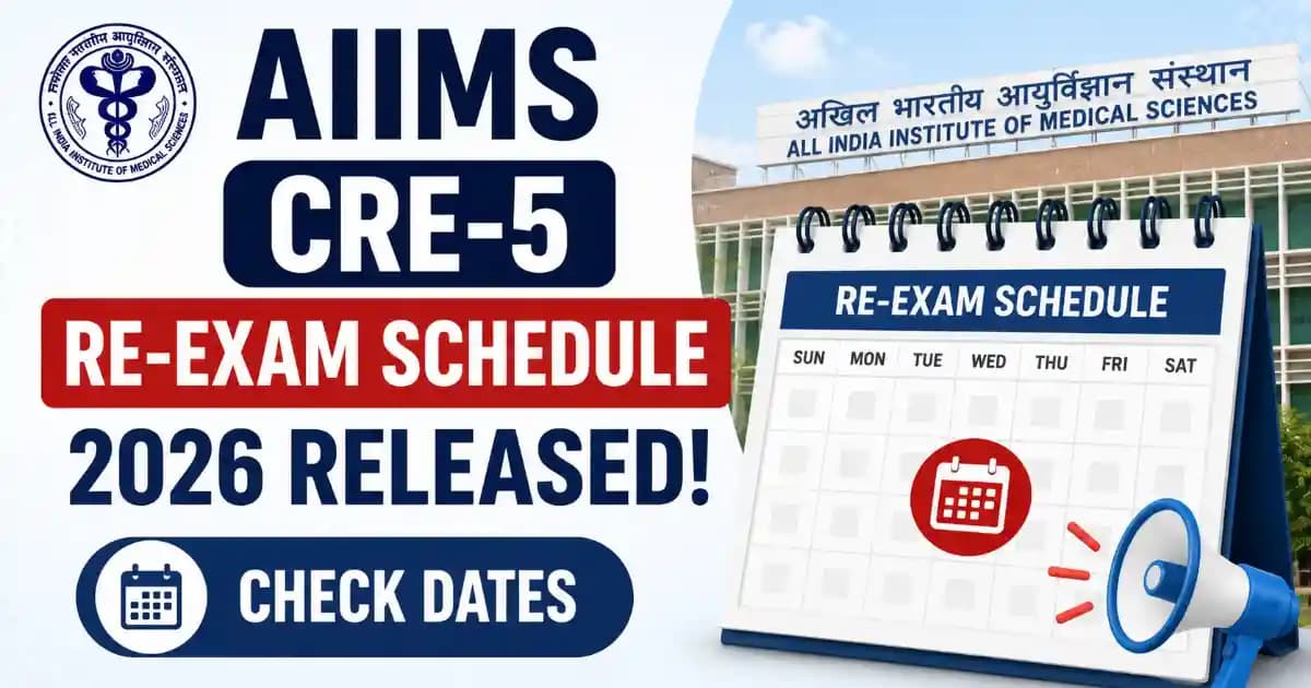 AIIMS CRE-5 Re-Exam Date 2026: 31 Aug & 1 Sep CBT Schedule - AIIMS Notice No. 127/2026