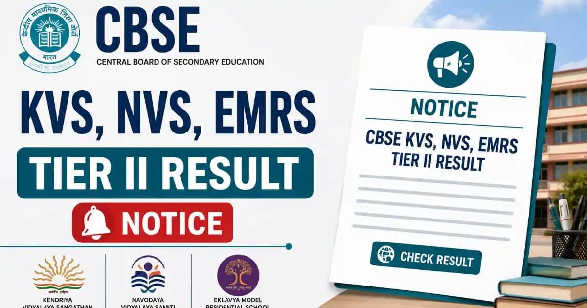 CBSE KVS, NVS, EMRS Tier II Result Notice 2026 Released – Check Update