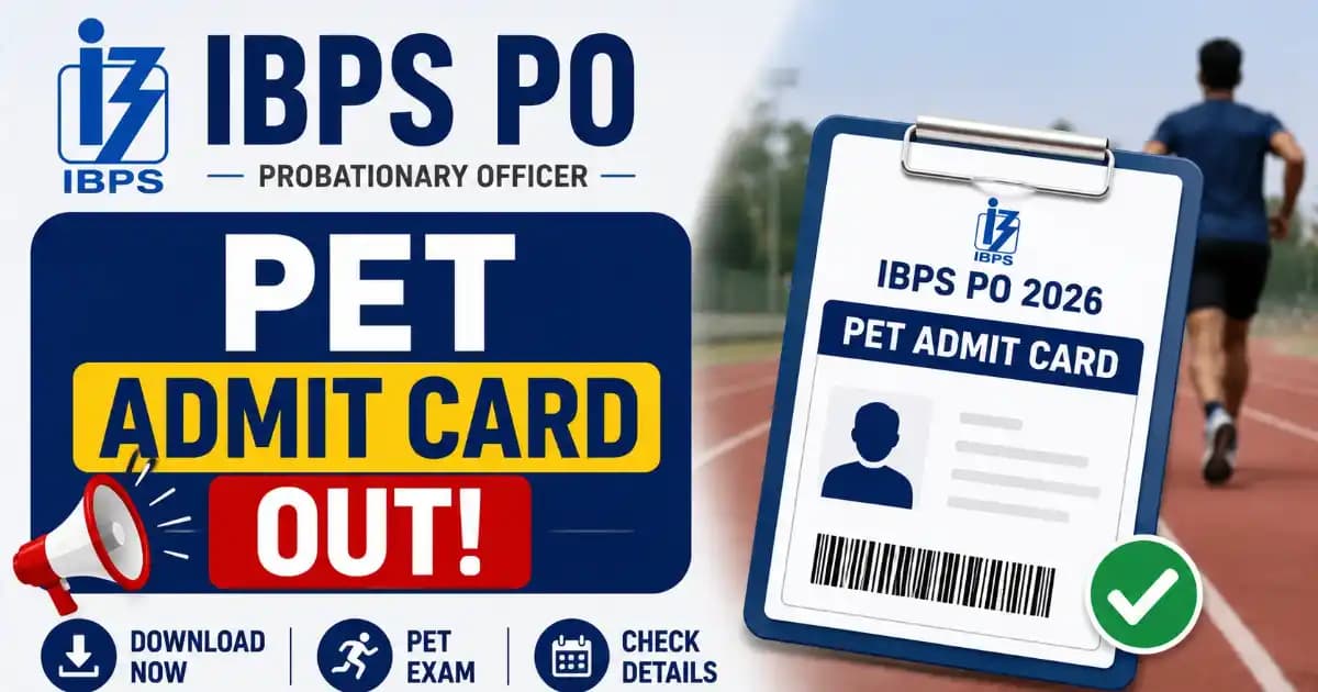 IBPS PO/MT-XVI PET Admit Card 2026 Released – Download Link Available