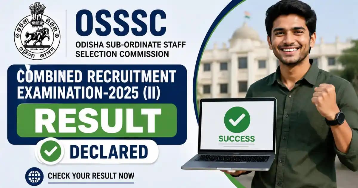 OSSSC Combined Recruitment Examination-2025 (II) Result 2026 Out – Physical Test Shortlist PDF Download