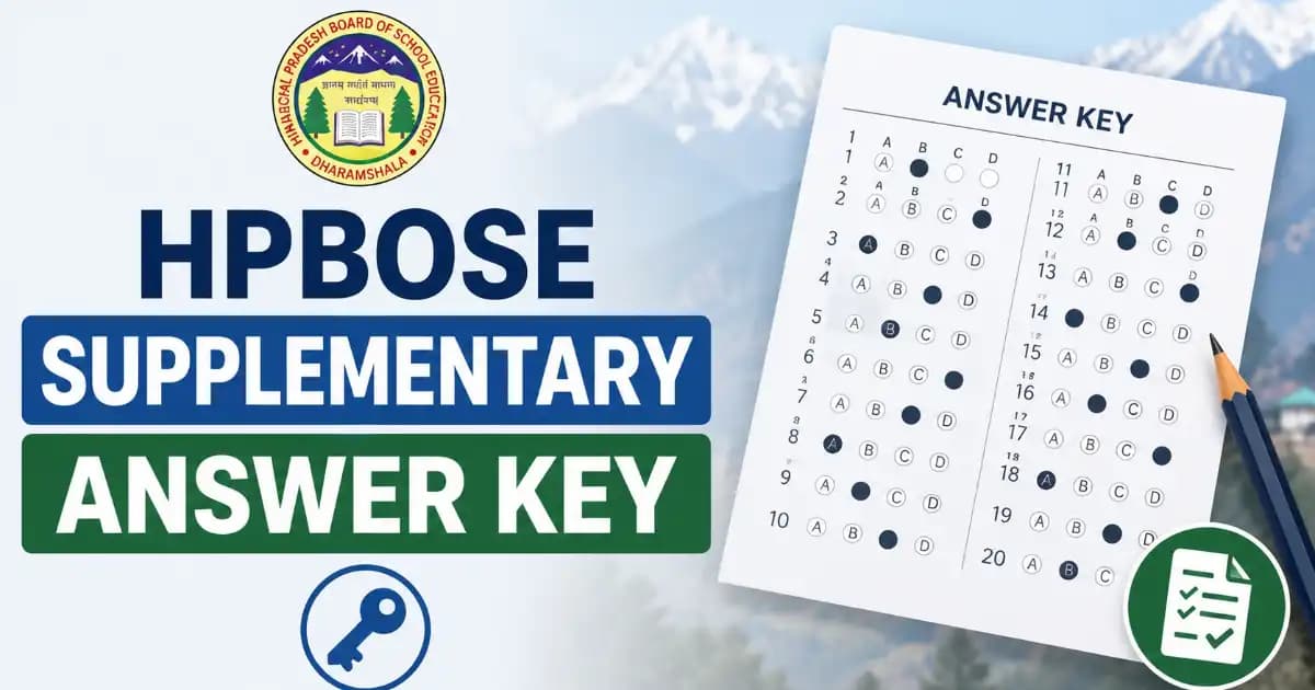 HPBOSE Supplementary Exam 2026 Provisional Answer Key OUT at hpbose.org, Raise Objections Till August 17 | Exam Khiladi