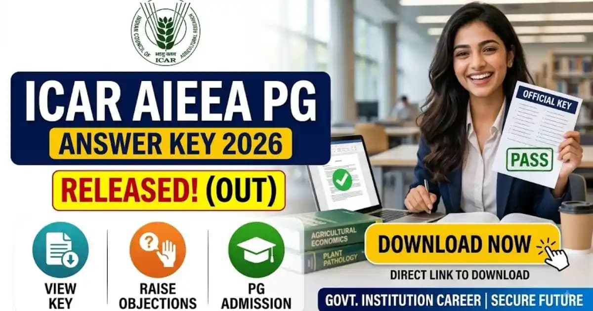 ICAR AIEEA PG Answer Key 2026: Provisional Key & Response Sheet Out | Exam Khiladi