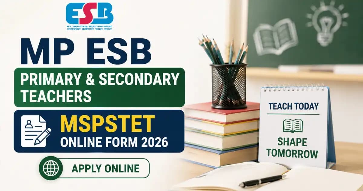 MPESB MP Teachers Teaching in Primary and Secondary Classes MSPSTET 2026 Online Form