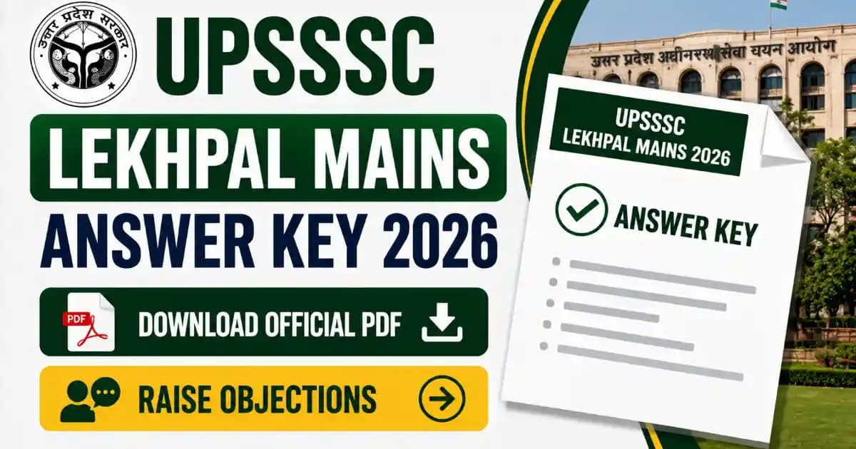 UPSSSC Lekhpal Answer Key 2026 UPSSSC Lekhpal Mains Answer Key 2026 – Download Official PDF at upsssc.gov.in