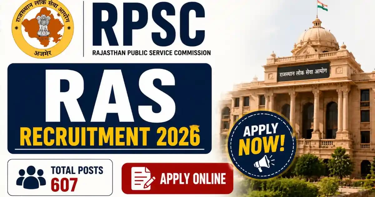 RPSC RAS Recruitment 2026 – Apply Online for 607 Posts