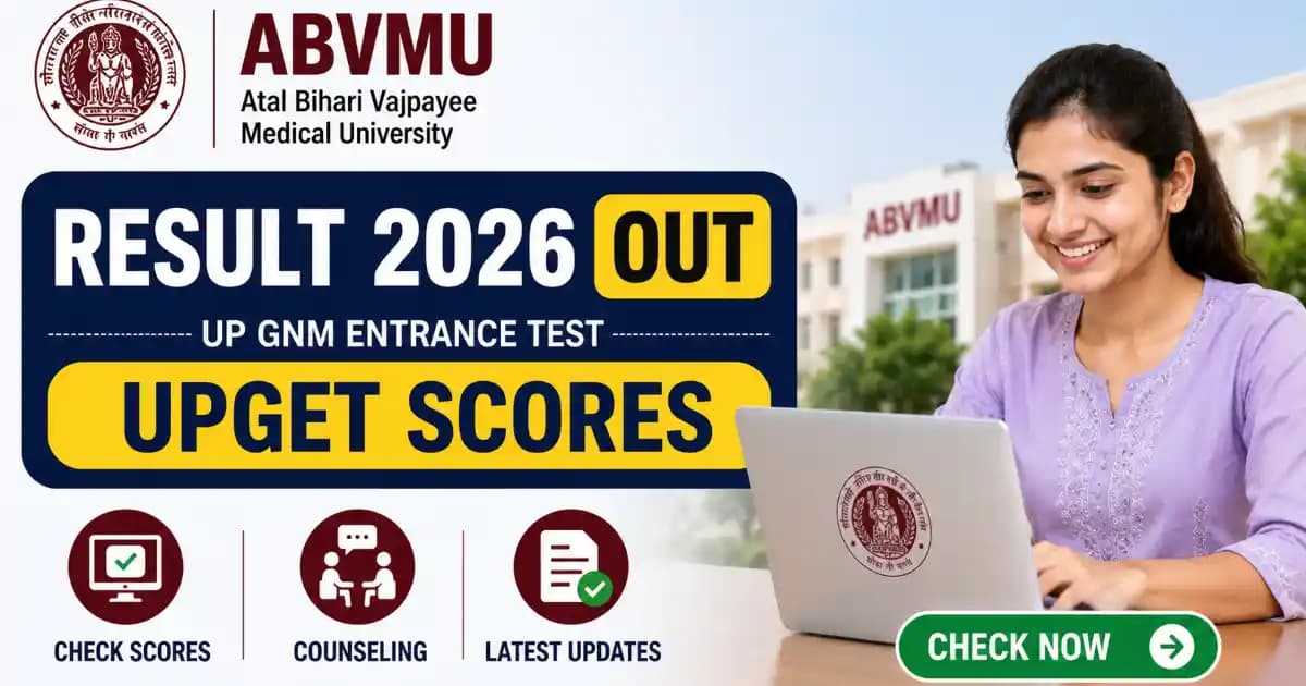 UP GNM UPGET Result 2026 ABVMU UP GNM Entrance Test UPGET Result 2026