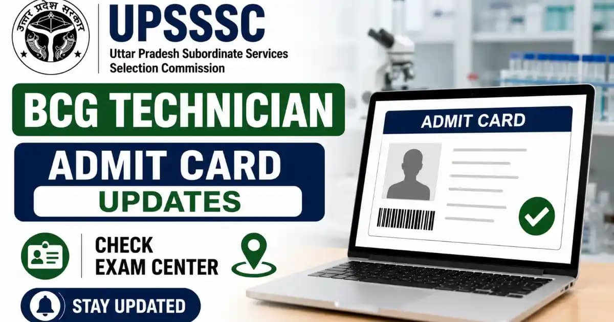 UPSSSC B.C.G. Technician Mains Exam City Details 2026 Out – Check Center Intimation