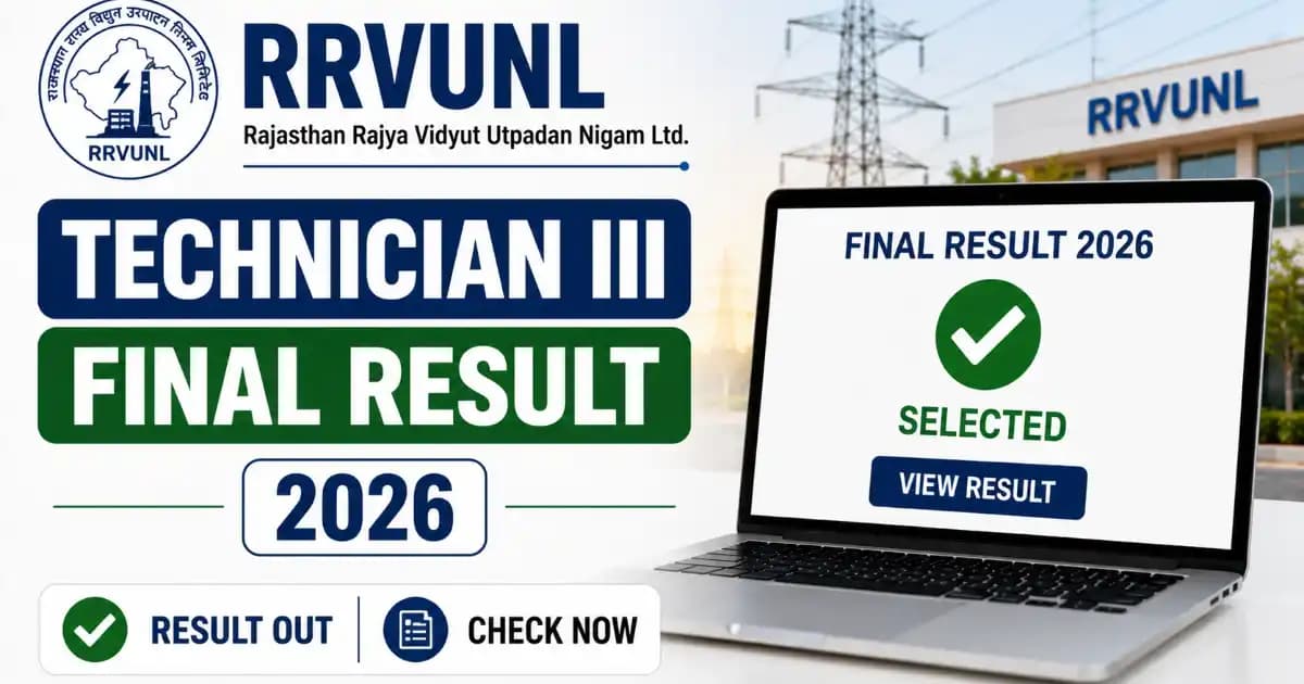 Rajasthan RVUNL Technician III, Operator & Plant Attendant 2025 Final Result Out