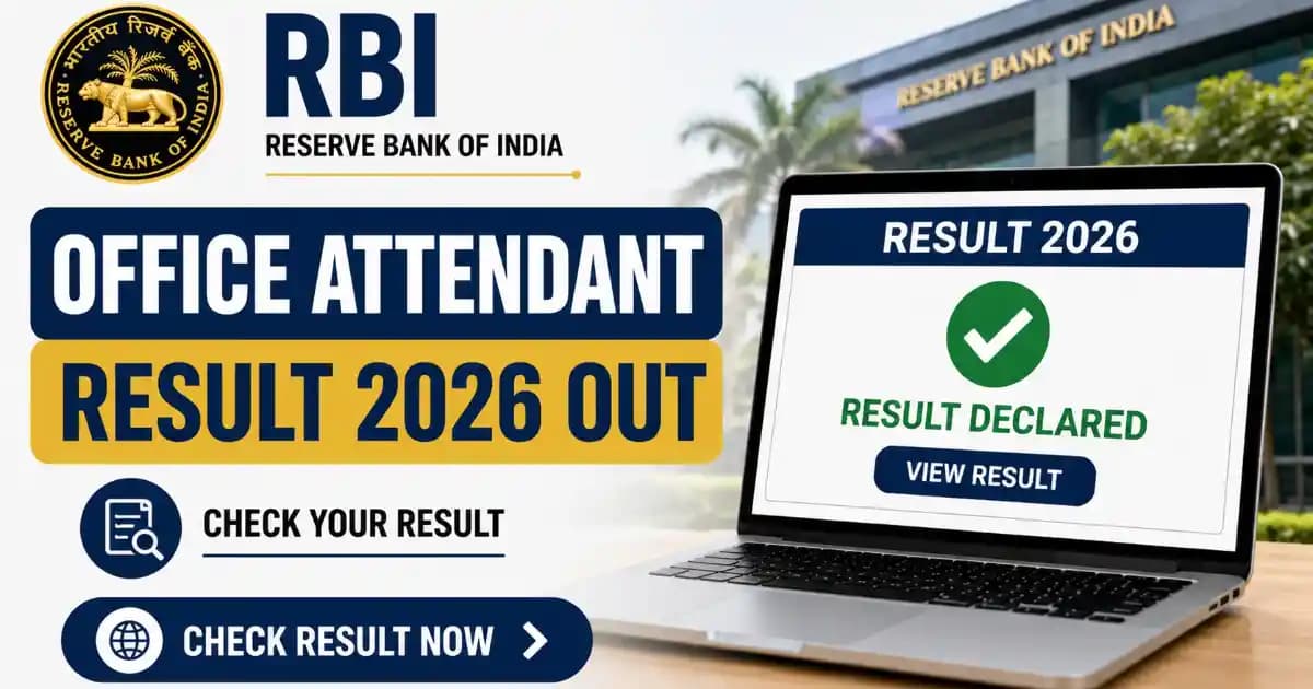 RBI Office Attendant Result 2026 RBI Office Attendant Result 2026 Out