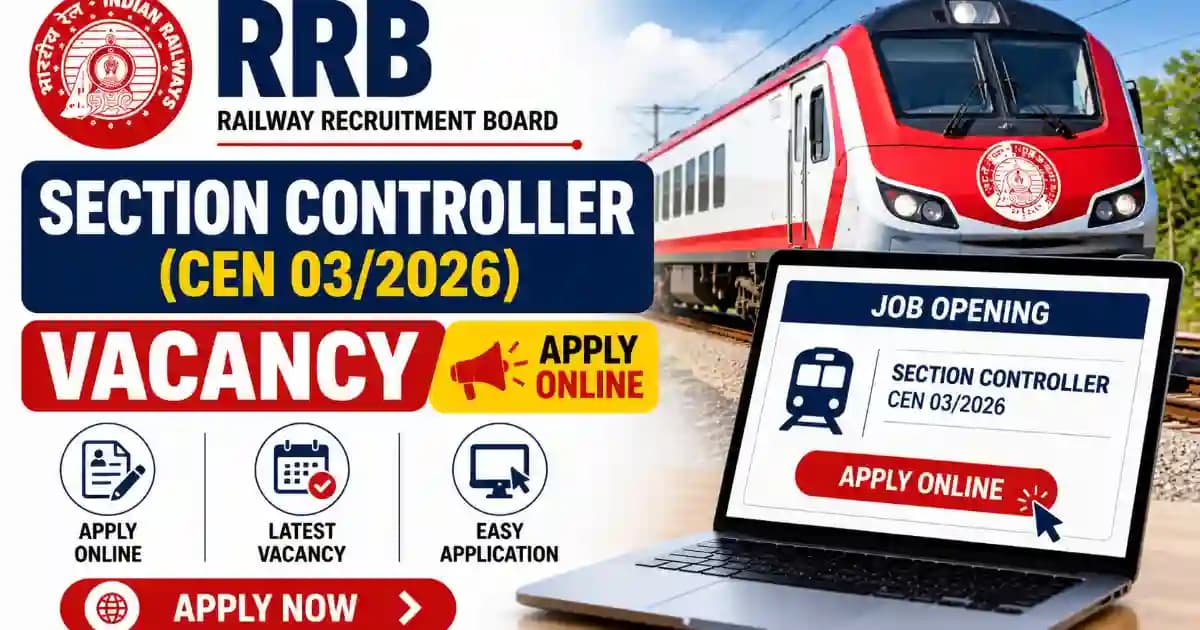 RRB Section Controller CEN 03/2026 – Apply Online for 119 Posts