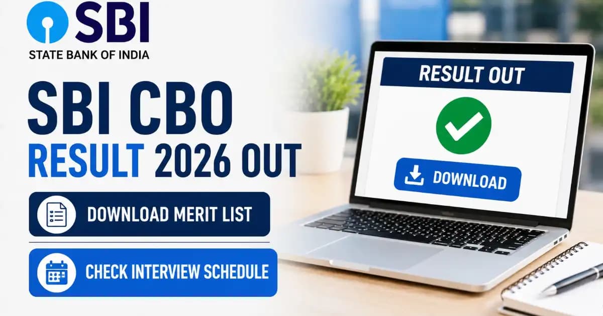SBI CBO Result 2026 Out SBI CBO Result 2026 – Download Merit List & Interview Schedule