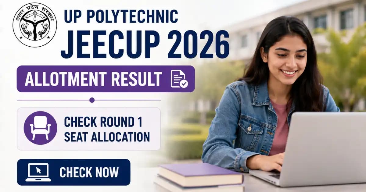 JEECUP 2026 Allotment Result UP Polytechnic JEECUP 2026 Allotment Result & Counselling
