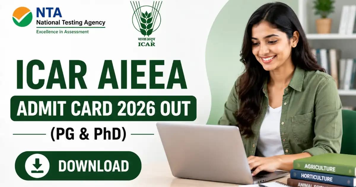 NTA ICAR AIEEA Admit Card 2026 – Download PG and PhD Hall Ticket