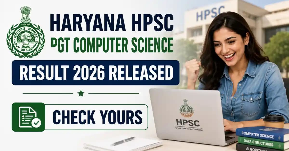 Haryana HPSC PGT Computer Science Result 2026 Out – Download List (1672 Posts)