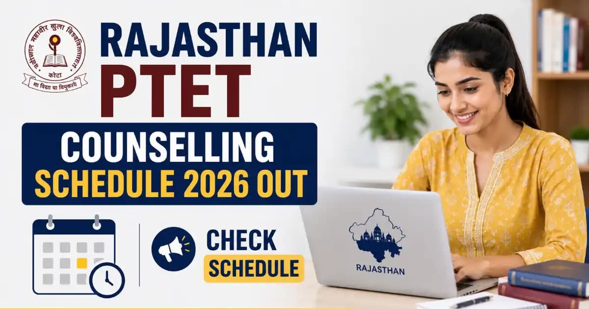 Rajasthan PTET Counselling 2026 Rajasthan PTET Counselling Schedule 2026