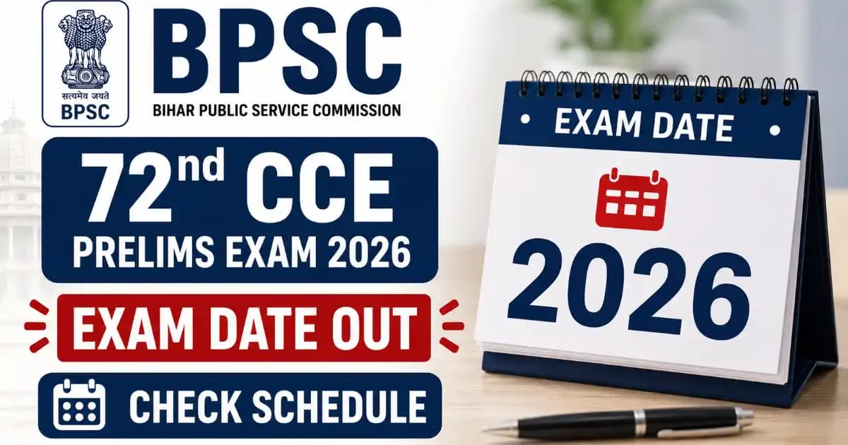 BPSC 72nd CCE Prelims Exam Date 2026 Out – 1,189 Vacancies