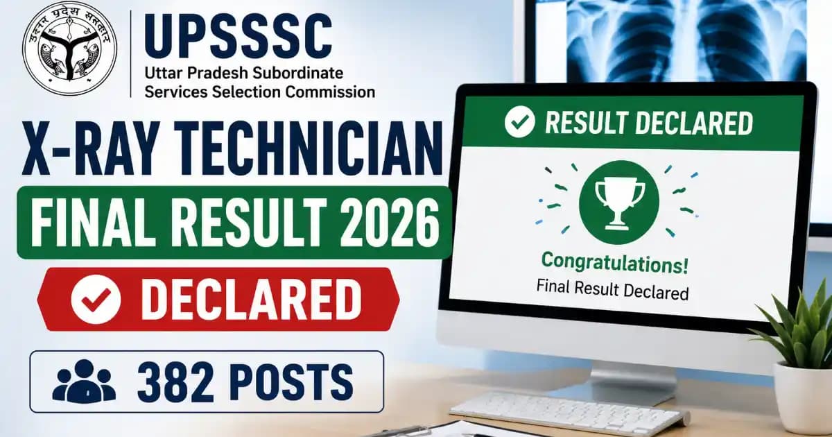UPSSSC X-Ray Tech Final Result 2026 UPSSSC X-Ray Technician Final Result 2026