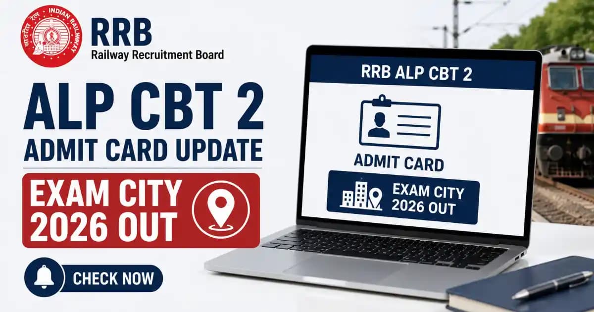 RRB ALP CBT II Exam City 2026 Out – Download CEN 01/2025 Exam Slip
