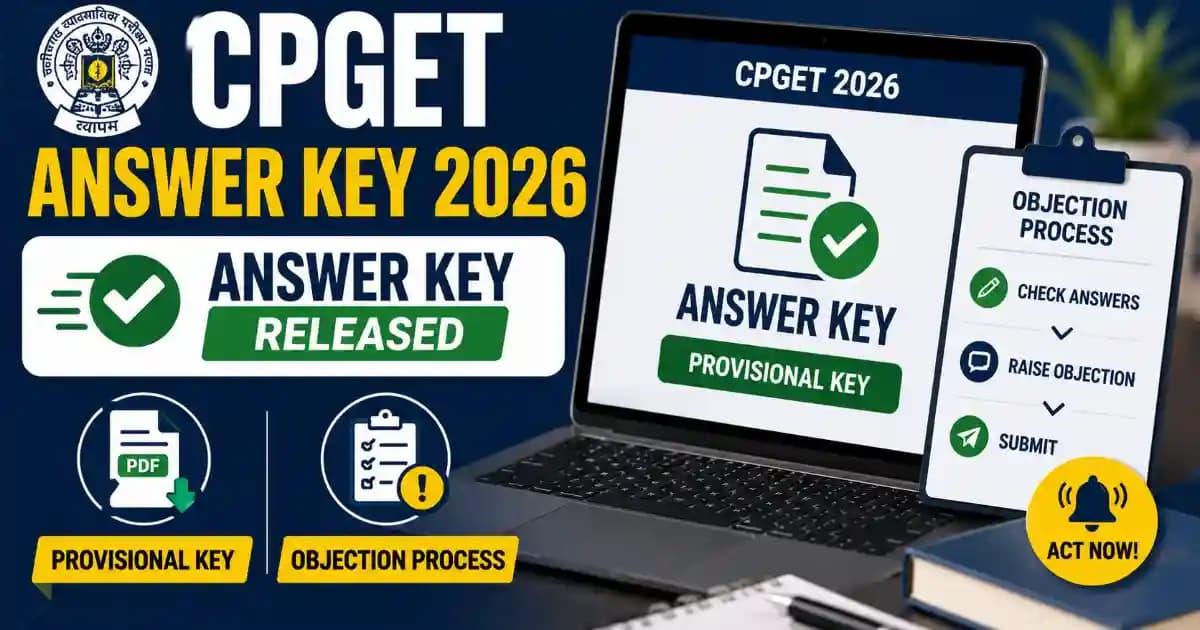 CPGET 2026 Answer Key Out– Provisional Key Out, Check Updates