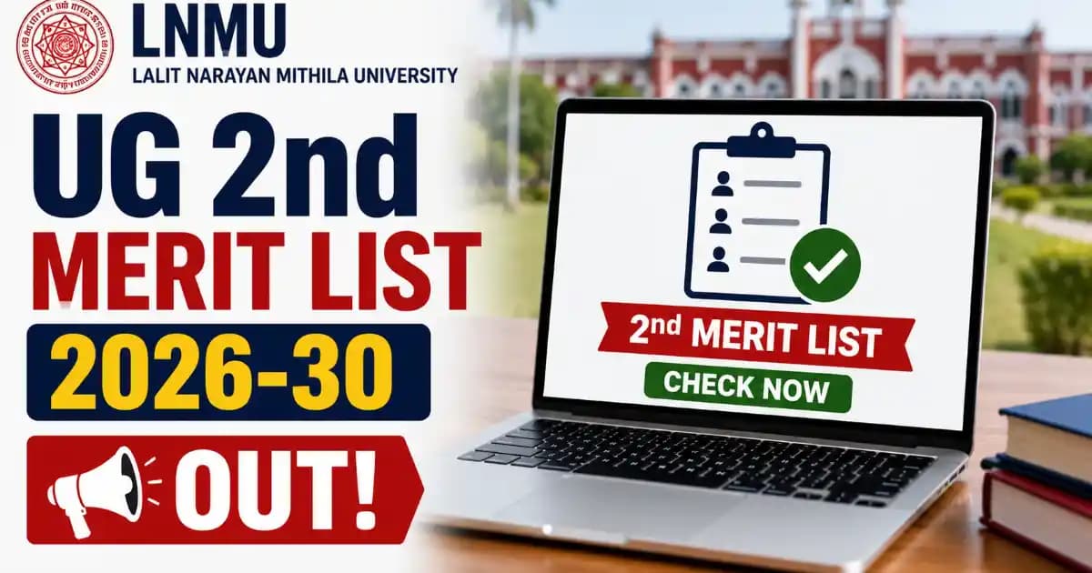 lnmu-ug-admission-2nd-merit-list-2026 LNMU UG 2nd Merit List 2026-30 Declared – Download Selection Letter | Exam Khiladi