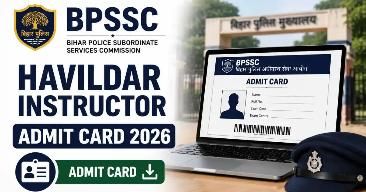 BPSSC Havildar Instructor Admit Card 2026 Out – Download Hall Ticket