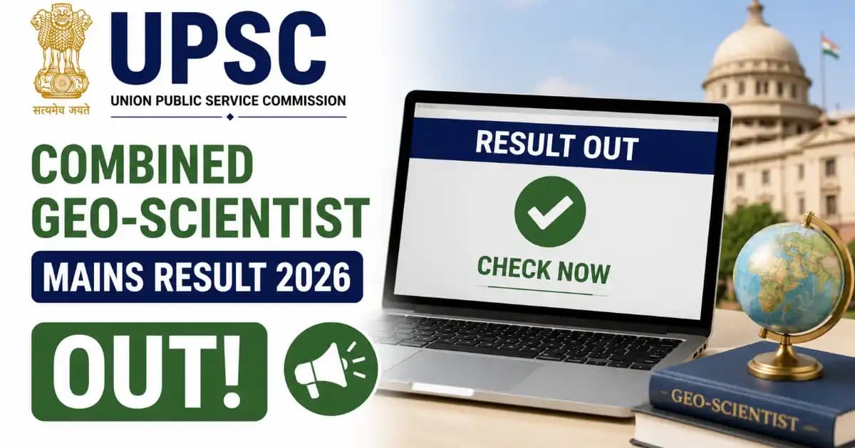UPSC Combined Geo-Scientist Mains Result 2026 Declared – Check Roll Wise
