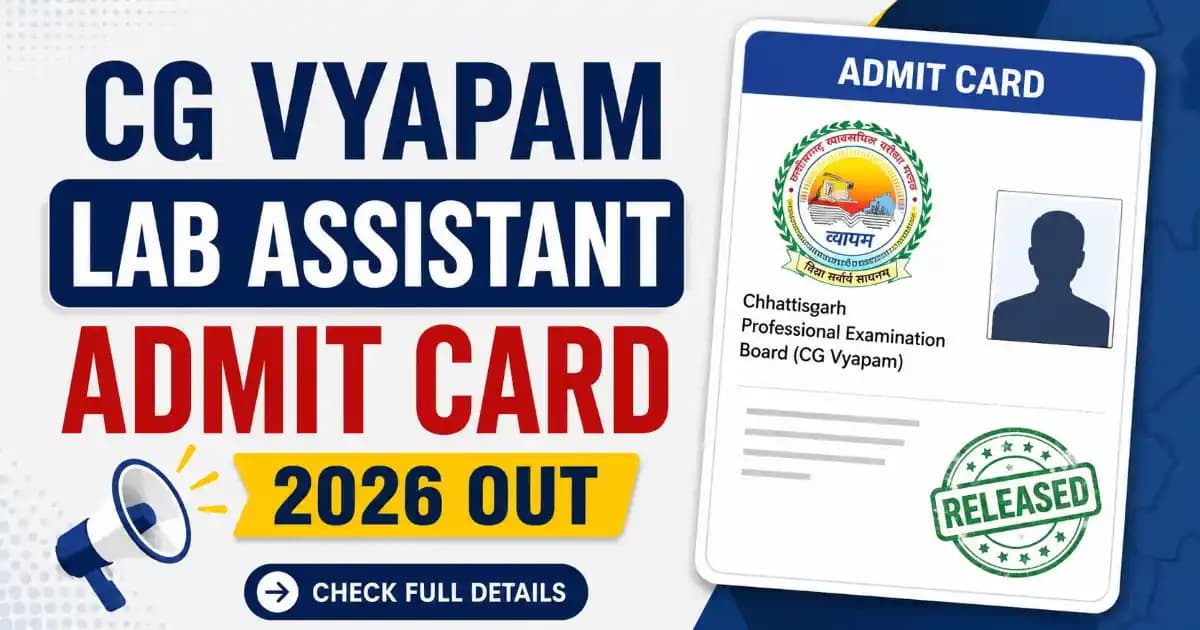 CG Vyapam Lab Assistant Admit Card 2026 Out – Download PSLA26 Hall Ticket