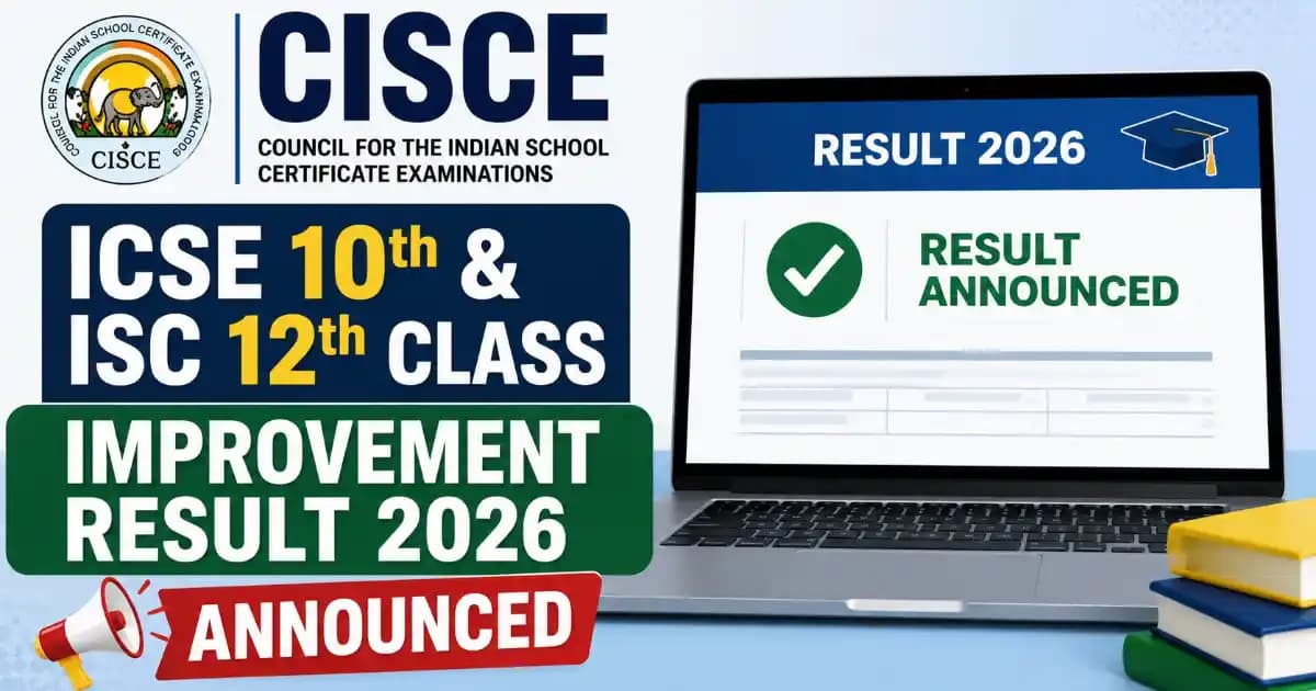 cisce-icse-isc-improvement-result-2026-check-marks CISCE ICSE 10th & ISC 12th Improvement Result 2026 – Check Marks | Exam Khiladi