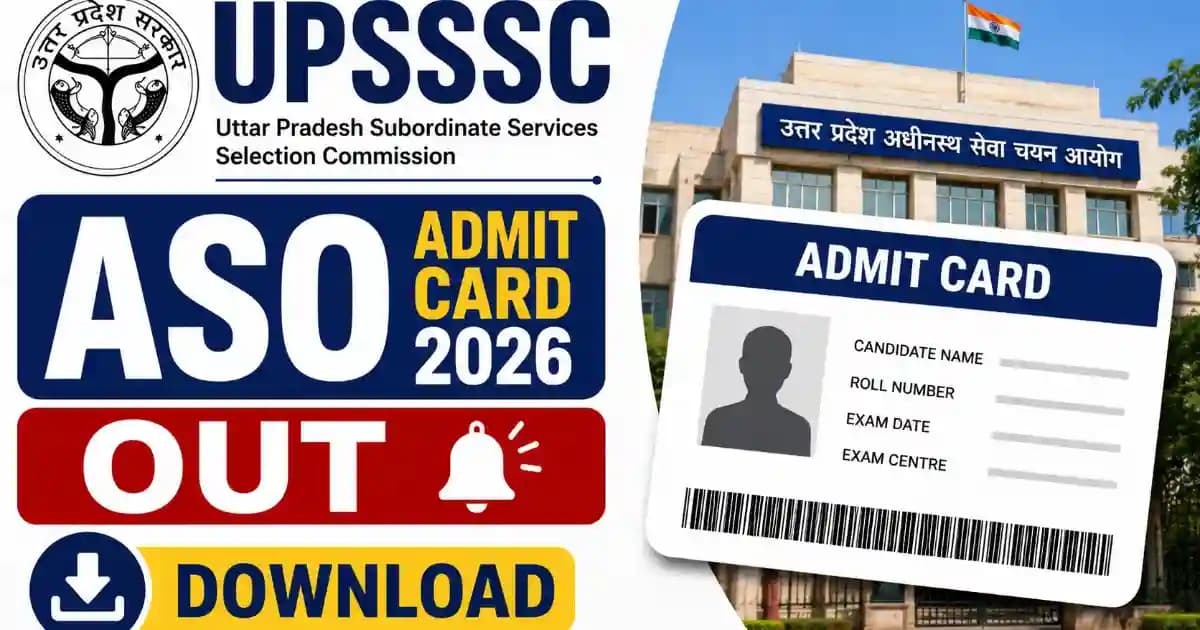 UPSSSC ASO Admit Card 2026 Released – Download Mains Hall Ticket