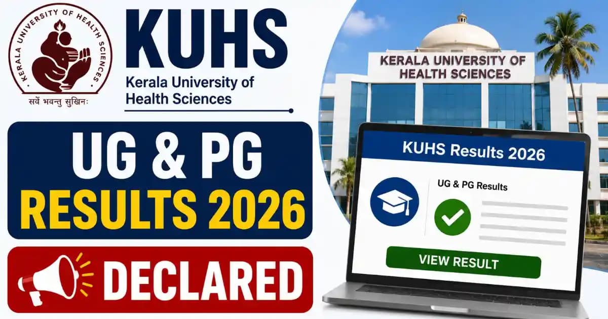 KUHS UG and PG Results 2026 Declared – Check Kerala University of Health Sciences Scores