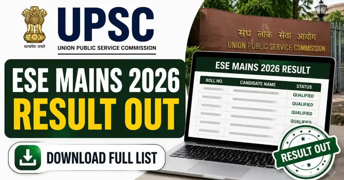 UPSC ESE Mains Result 2026 Declared – Check Selected Candidates List