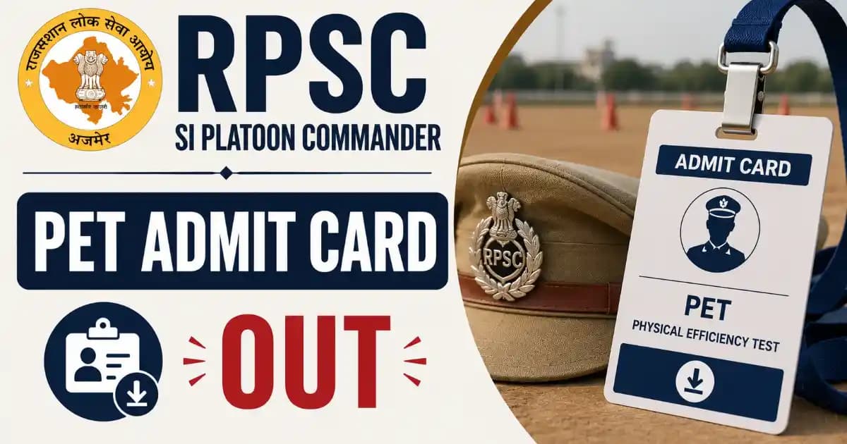 RPSC SI / Platoon Commander 2025 PET Admit Card 2026 Out – Download Here