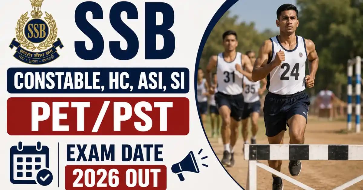 ssb-constable-hc-asi-si-pet-pst-exam-date-2026-notice-released SSB Constable, HC, ASI, SI Recruitment 2026 – PET/PST Exam Date Out | Exam Khiladi