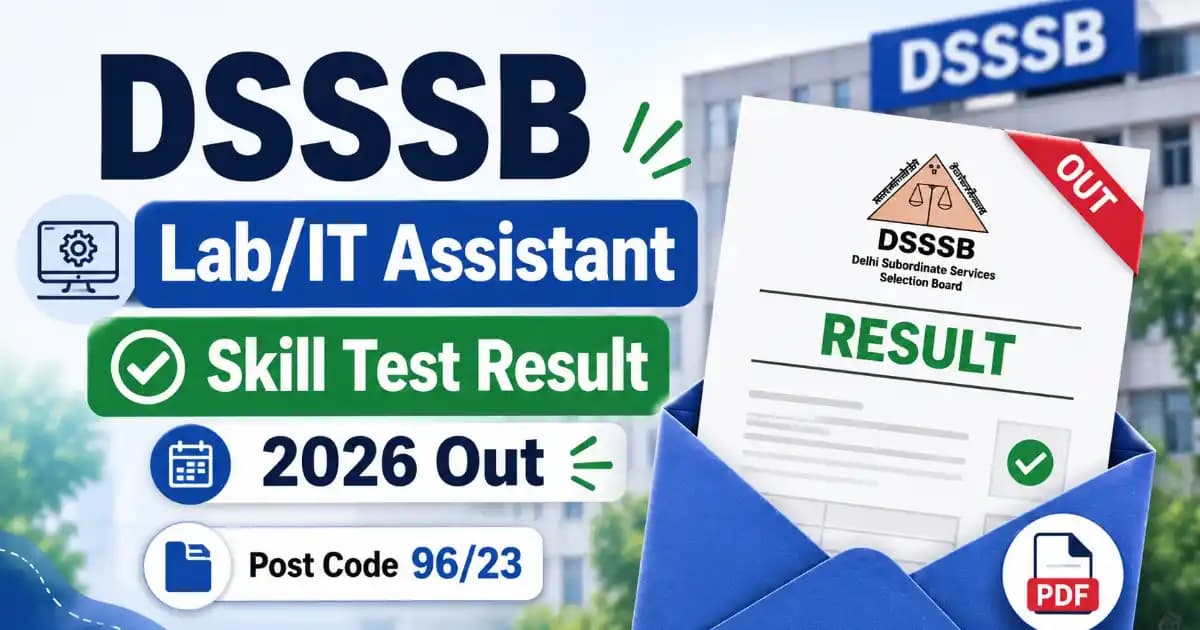 dsssb-computer-lab-it-assistant-result-2026-post-code-96-23 DSSSB Computer Lab/IT Assistant Result 2026 Out (Post Code 96/23) – Check Notice 355 | Exam Khiladi