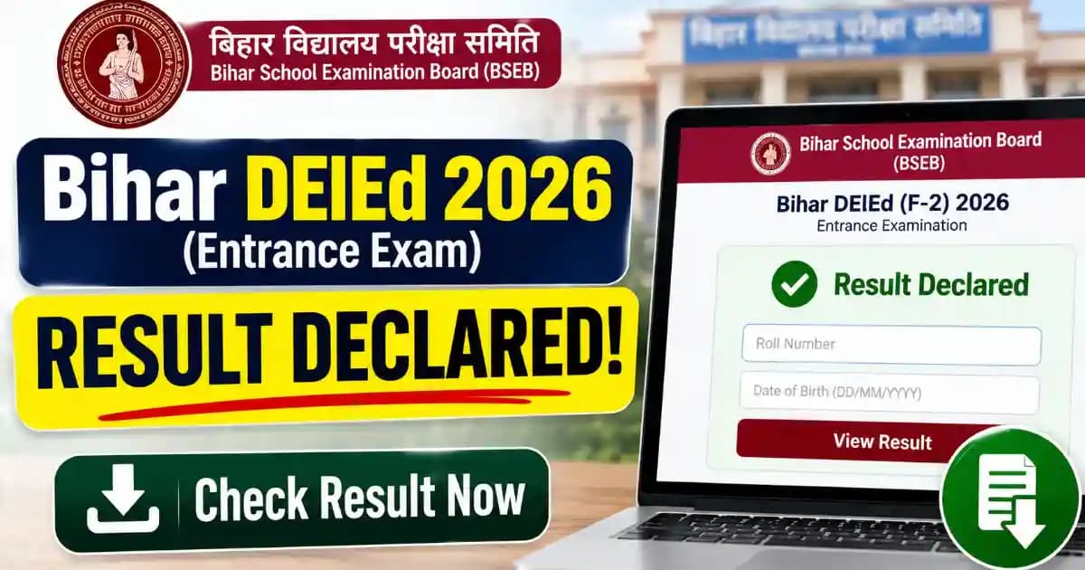 Bihar D.El.Ed Result 2026 – Declared, Download Scorecard PDF