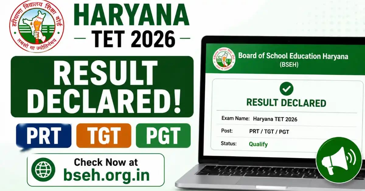 Haryana HTET Result 2026 Haryana HTET Result 2026 Declared – PRT TGT PGT Scorecard at bseh.org.in