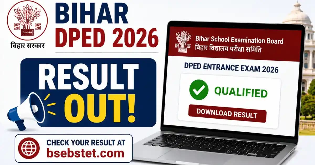 Bihar DPED Result 2026 Out – Download 1st & 2nd Year Score Card
