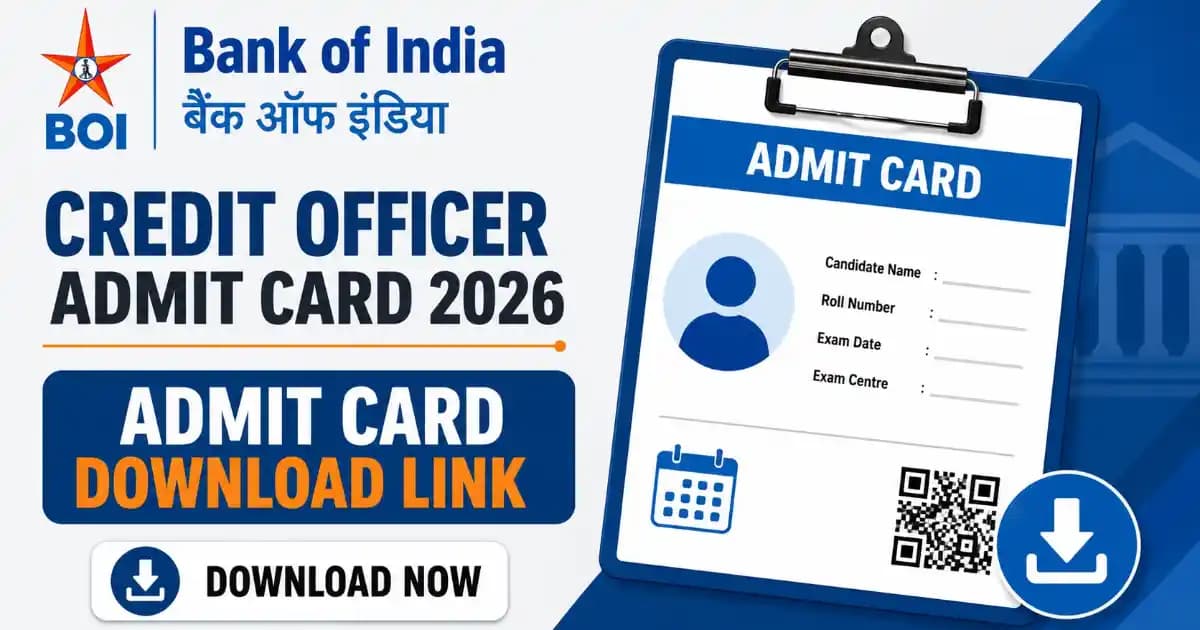 Bank of India (BOI) Credit Officer Admit Card 2026 Out – Download Call Letter