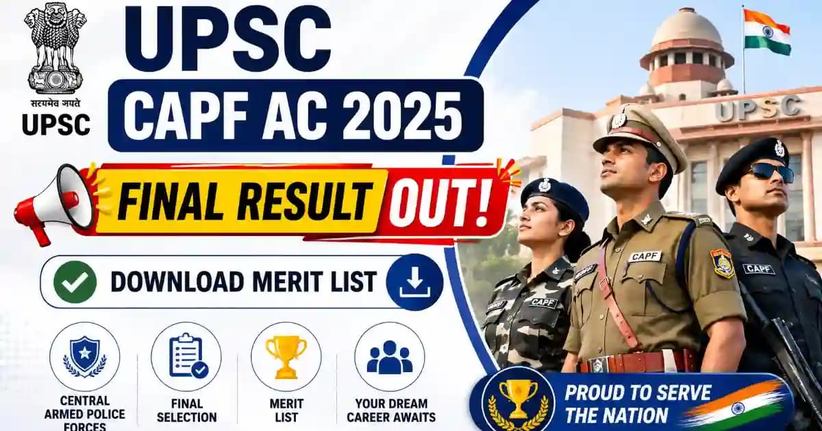 upsc-capf-result-2025-2026 UPSC CAPF AC 2025 Final Result Out – Download Merit List PDF | Exam Khiladi