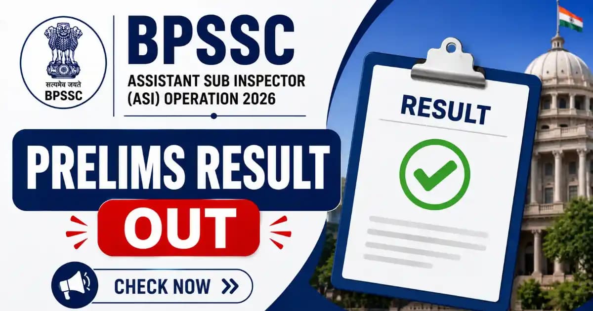 BPSSC Assistant Sub Inspector ASI Operation 2026 Prelims Result – Download PDF