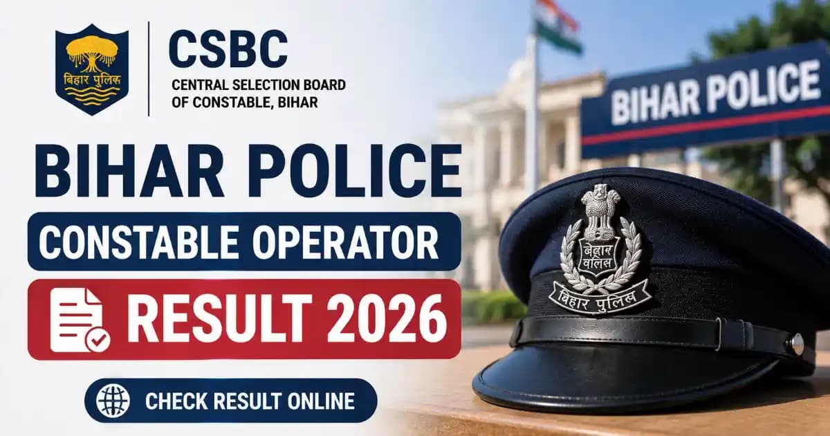 CSBC Bihar Police Constable Operator Recruitment 2026 Result