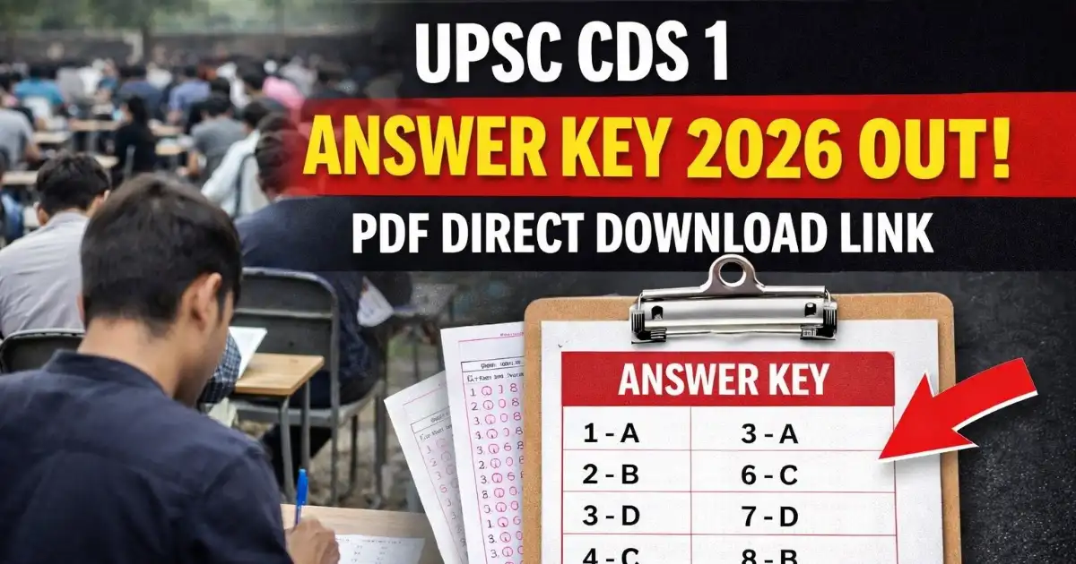 UPSC CDS 1 Answer Key 2026 Out – PDF Direct Download Link | Exam Khiladi